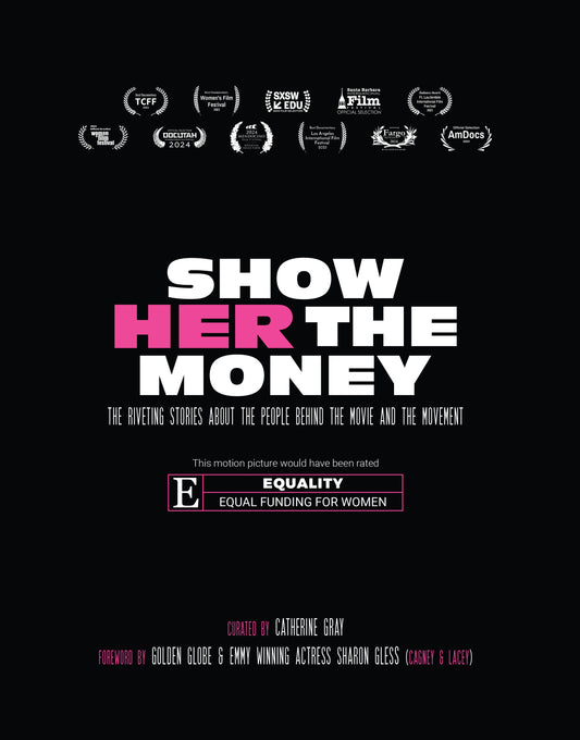 Autograph Copy! Show Her the Money:The Riveting Stories About The People Behind The Movie and The Movement