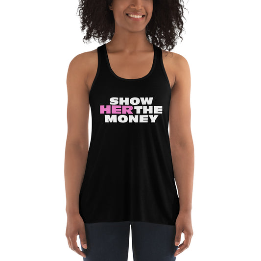Show Her The Money - Women's Flowy Racerback Tank